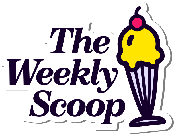 The Weekly Scoop